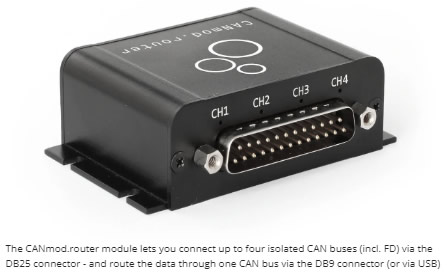 The CANmod.router module lets you connect up to four isolated CAN buses (incl. FD) via the DB25 connector - and route the data through one CAN bus via the DB9 connector (or via USB) The CANmod.router module lets you connect up to four isolated CAN buses (incl. FD) via the DB25 connector - and route the data through one CAN bus via the DB9 connector (or via USB)